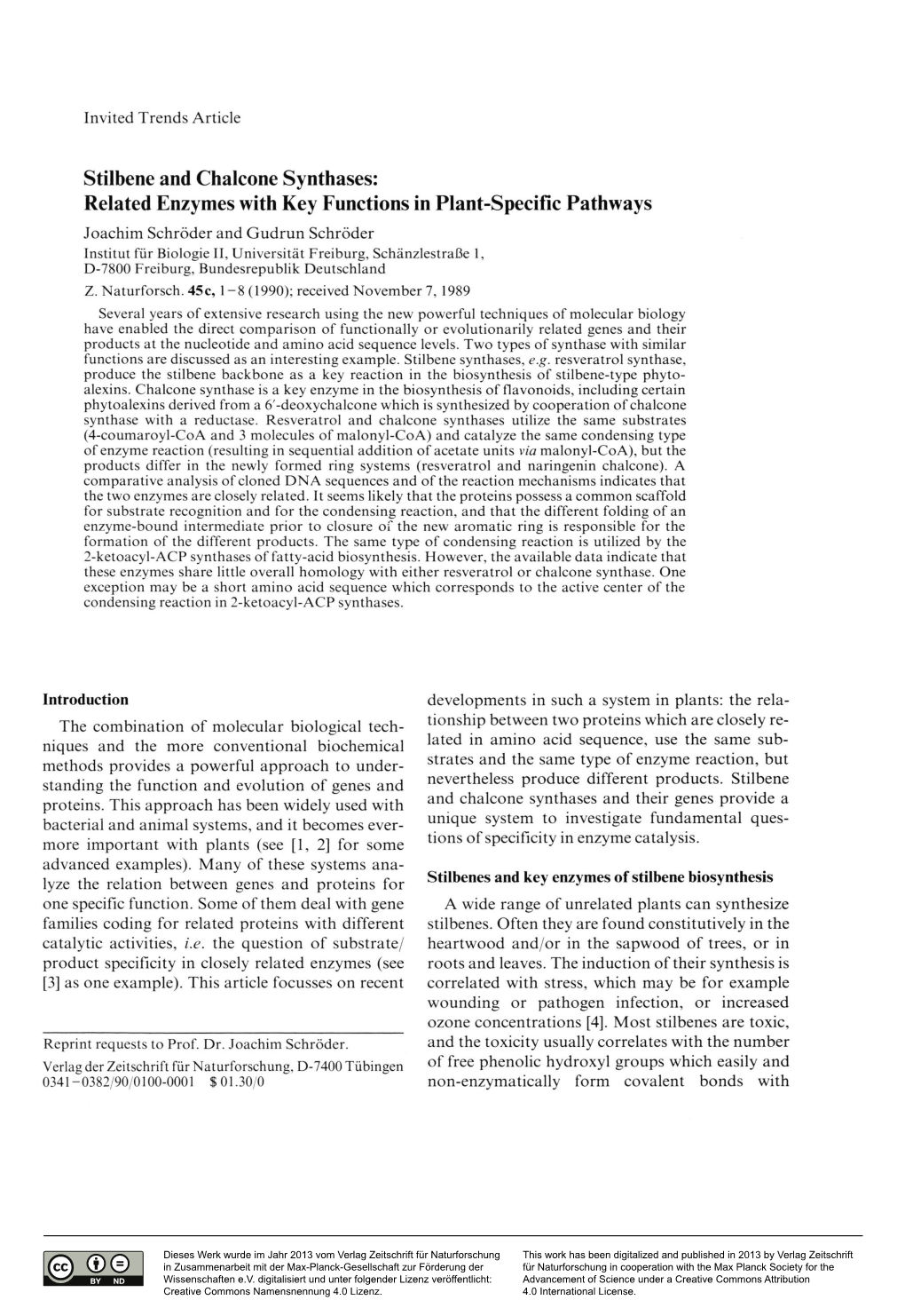 Stilbene and Chalcone Synthases: Related Enzymes with Key