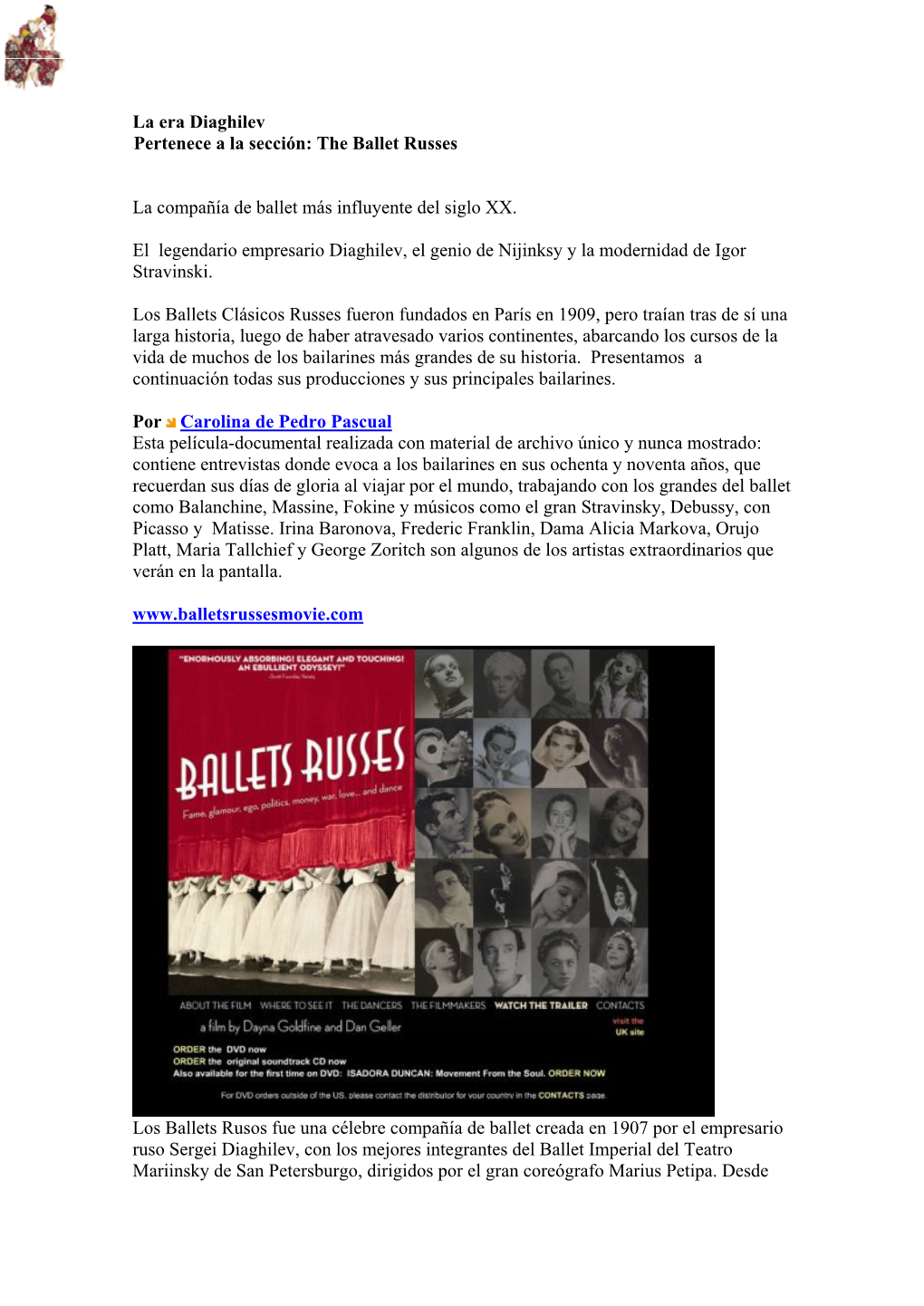 La Era Diaghilev Pertenece a La Sección: the Ballet Russes La Compañía De Ballet Más Influyente Del Siglo XX. El Legendari