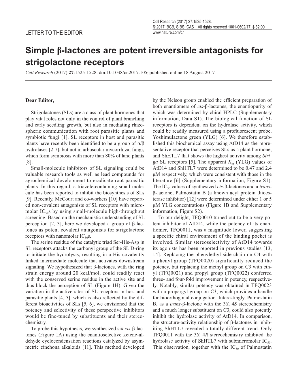 Simple Β-Lactones Are Potent Irreversible Antagonists for Strigolactone Receptors Cell Research (2017) 27:1525-1528