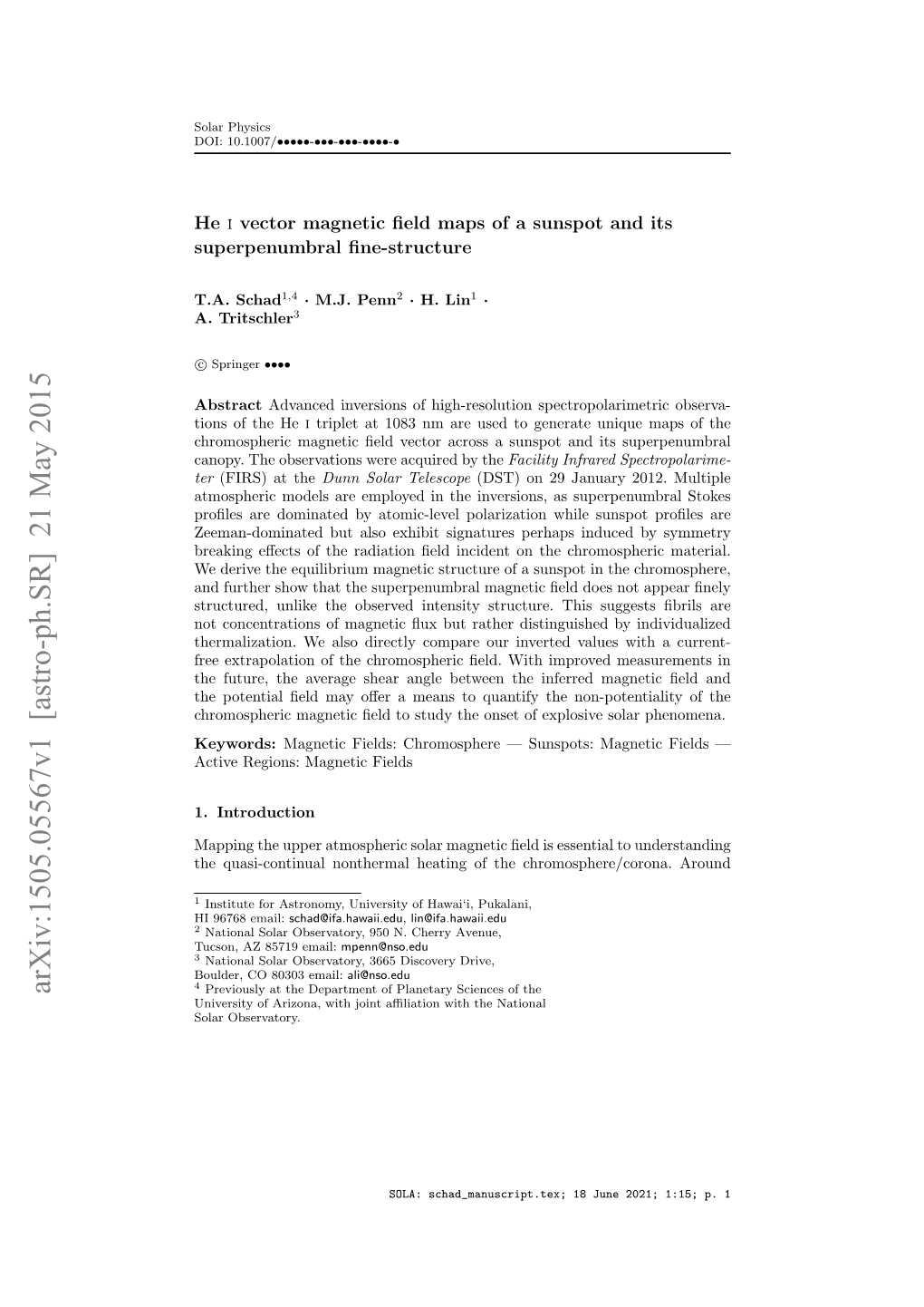 He I Vector Magnetic Field Maps of a Sunspot and Its Superpenumbral