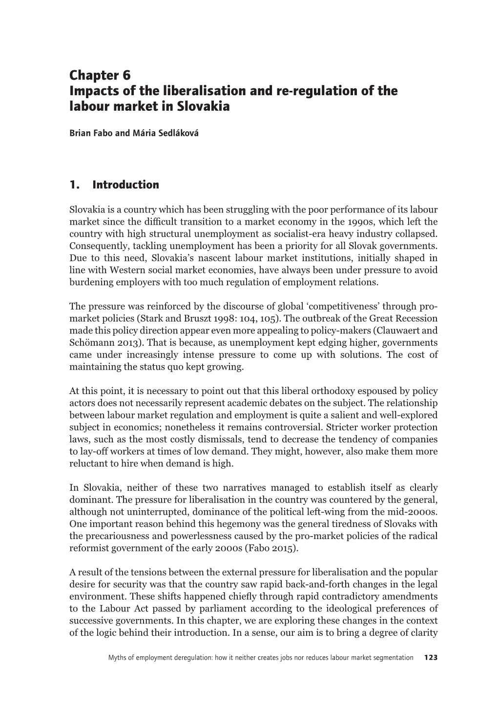 Chapter 6 Impacts of the Liberalisation and Re-Regulation of the Labour Market in Slovakia