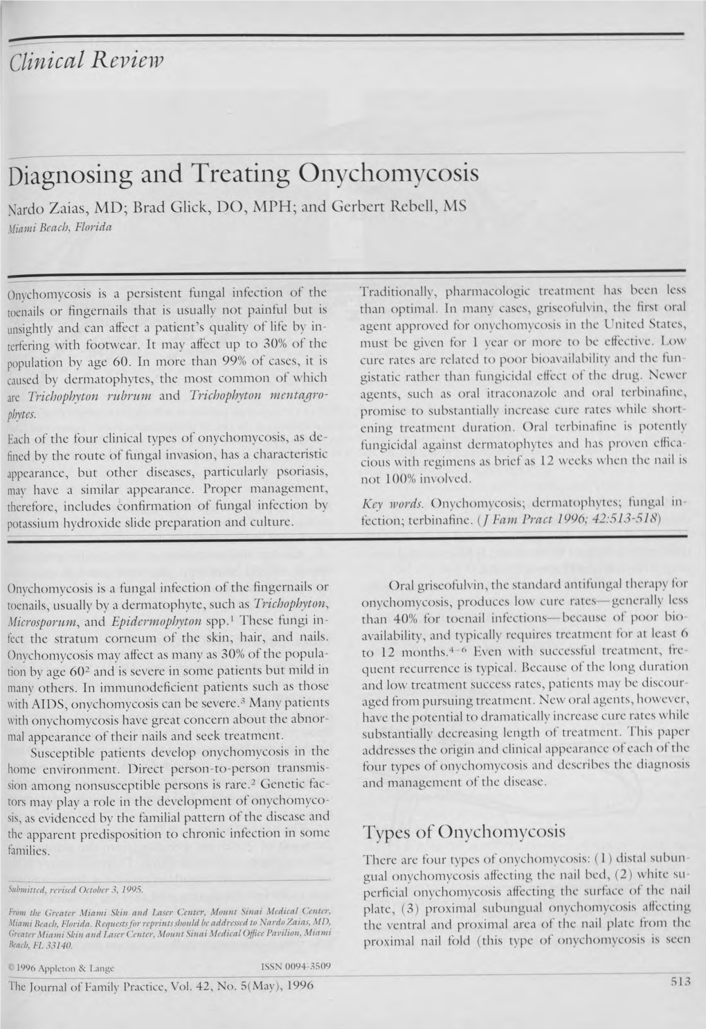 Diagnosing and Treating Onychomycosis Nardo Zaias, Ml); Brad Glick, DO, MPH; and Gerbert Rebell, MS Miami Bench, Florida