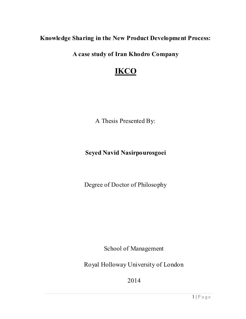 A Case Study of Iran Khodro Company a Thesis Presented By: Seyed Navi