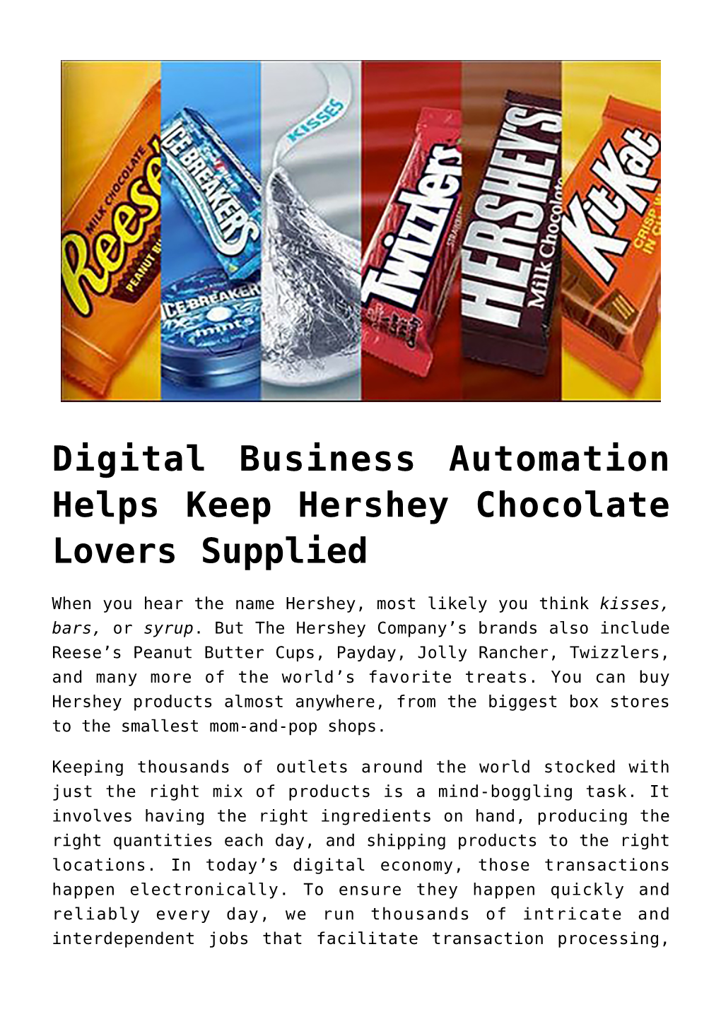 Digital Business Automation Helps Keep Hershey Chocolate Lovers Supplied