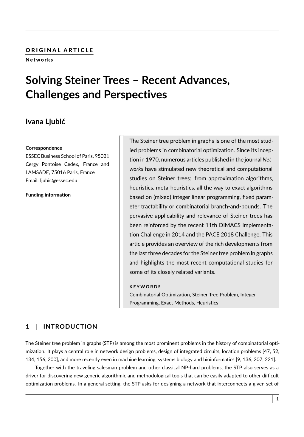 Solving Steiner Trees – Recent Advances, Challenges and Perspectives