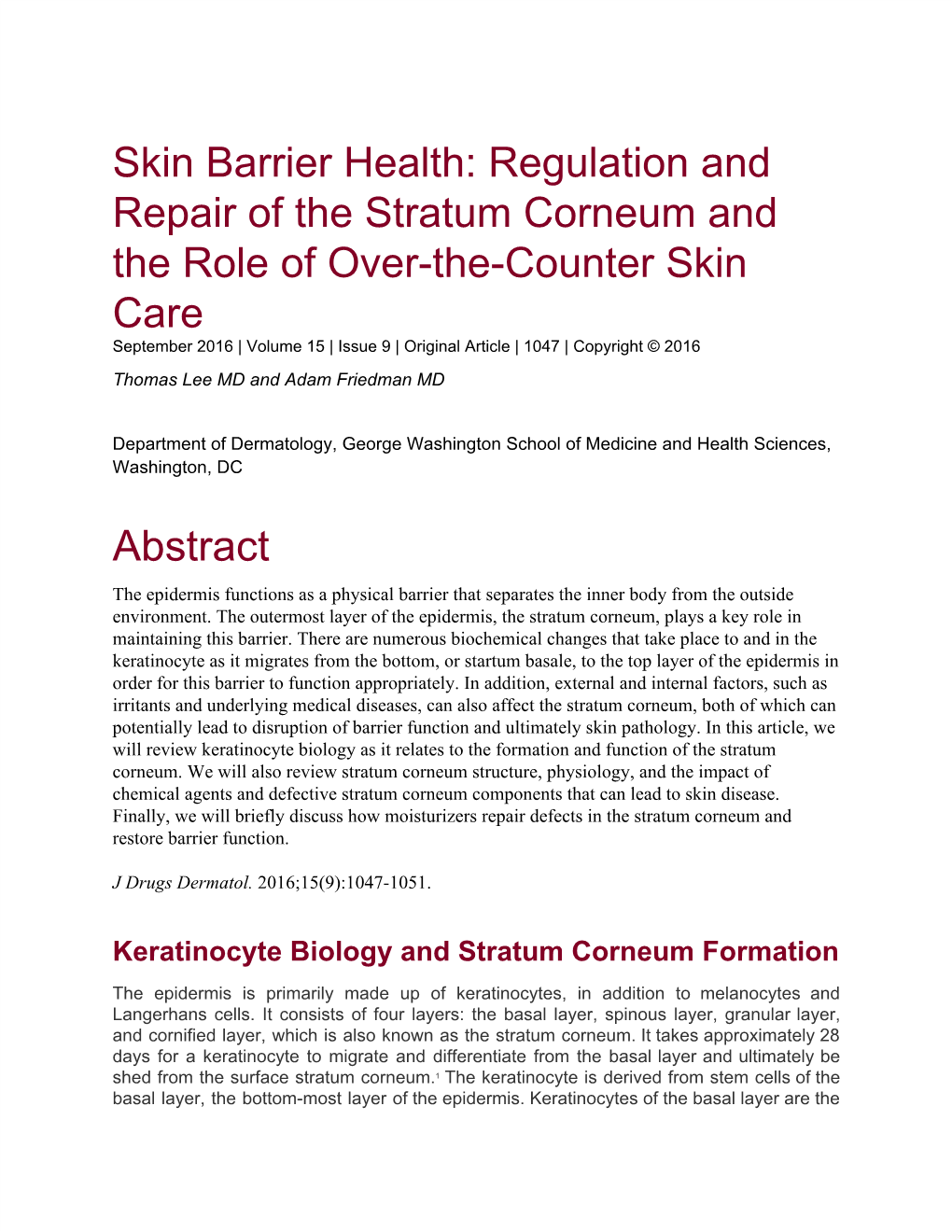 Skin Barrier Health: Regulation and Repair of the Stratum Corneum And