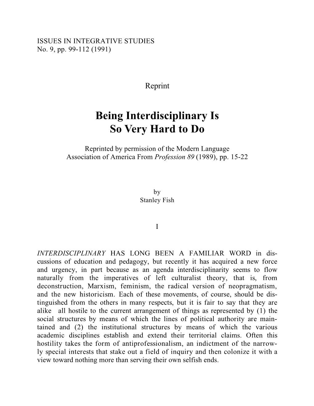 Being Interdisciplinary Is So Very Hard to Do