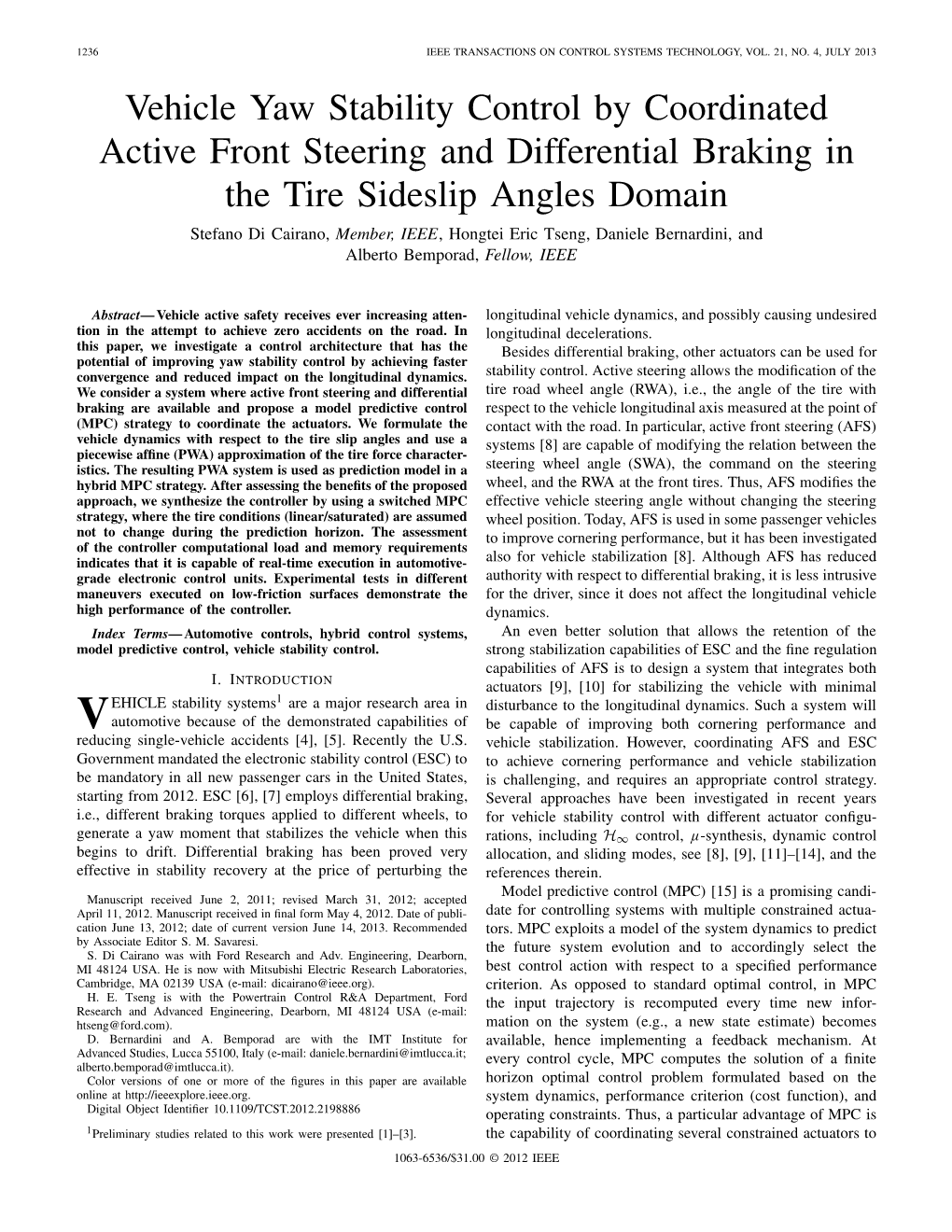 Vehicle Yaw Stability Control by Coordinated Active Front Steering and Differential Braking in the Tire Sideslip Angles Domain