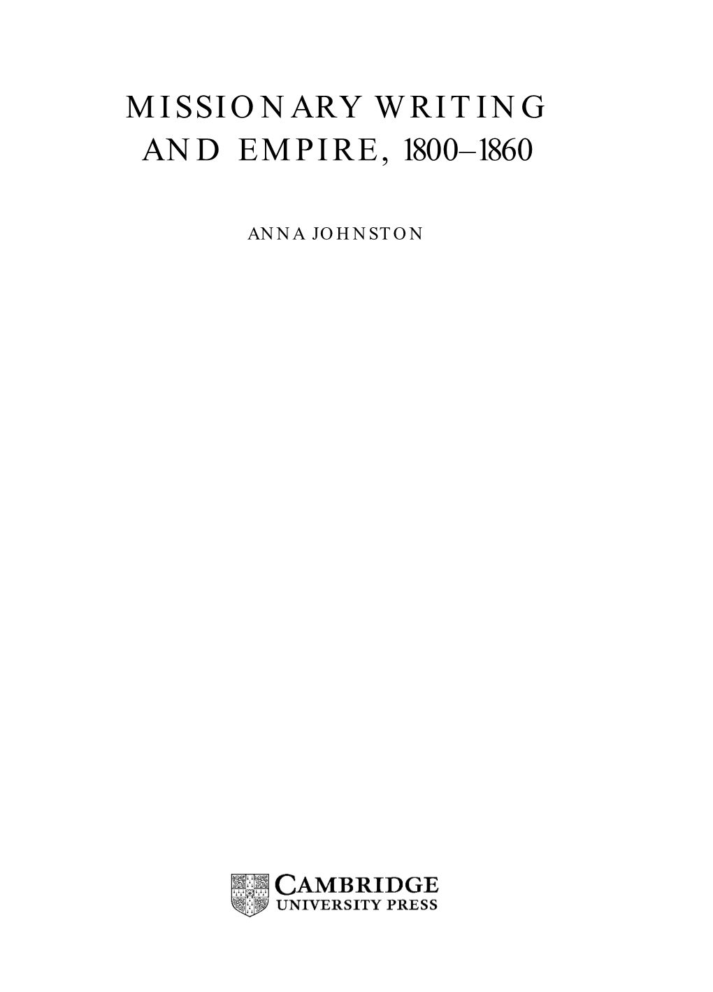 Missionary Writing and Empire, 1800–1860