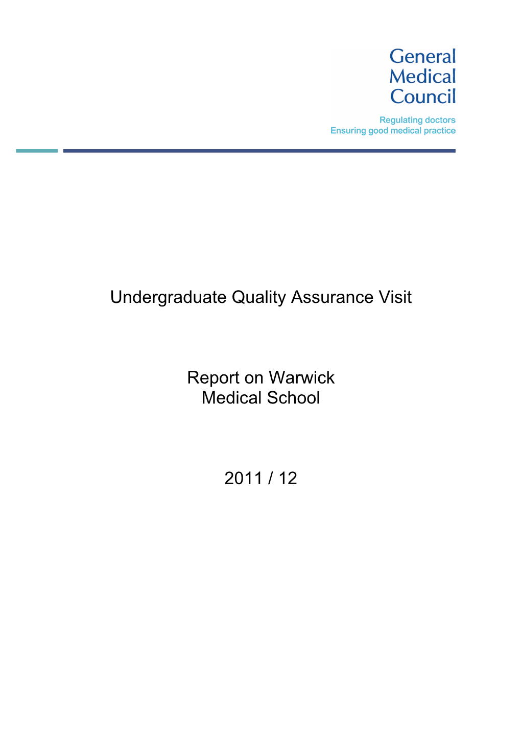 Undergraduate Quality Assurance Visit Report on Warwick Medical