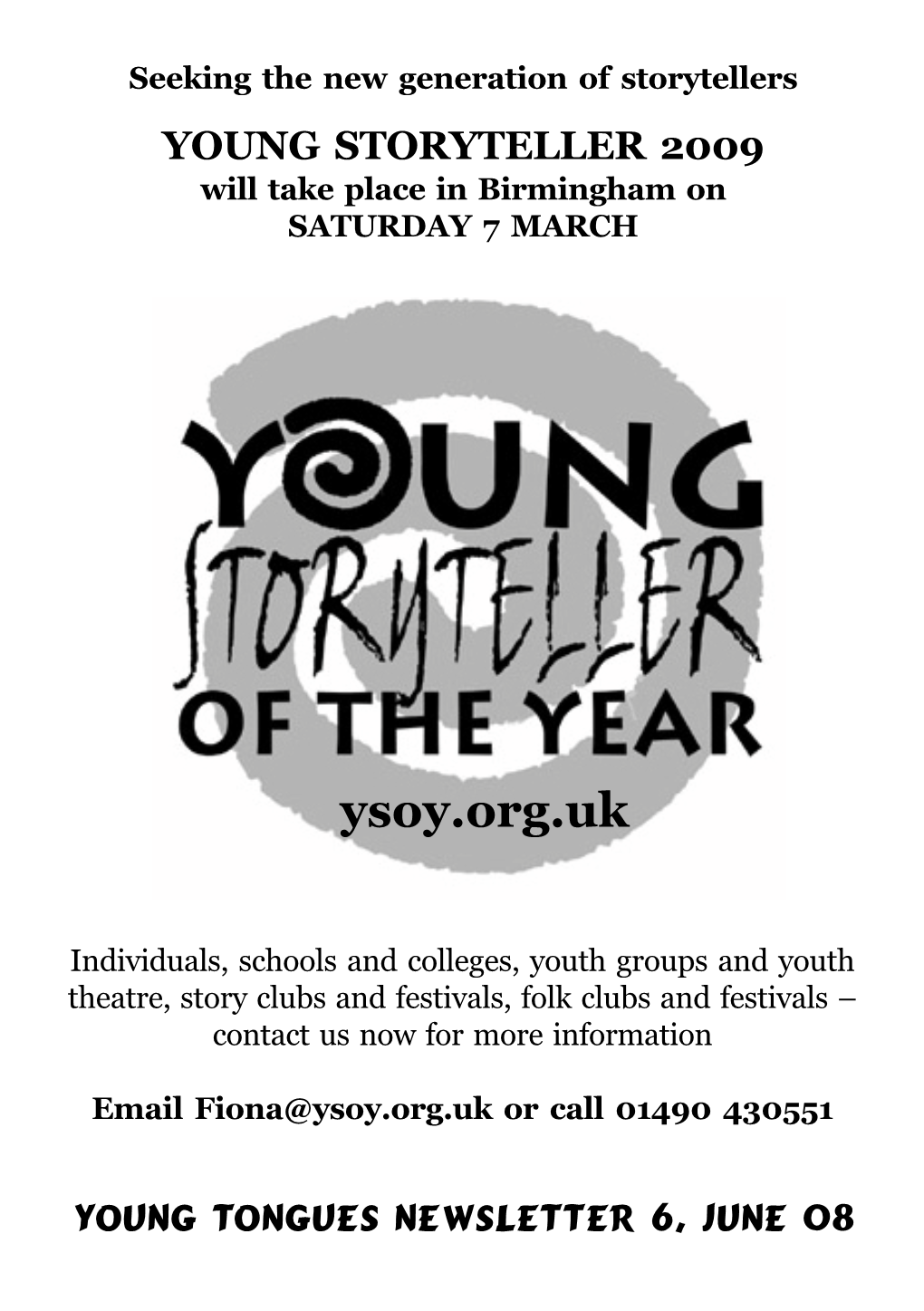 Young Tongues Newsletter 6, June 08 Planning for Young Storyteller of the Year 2009