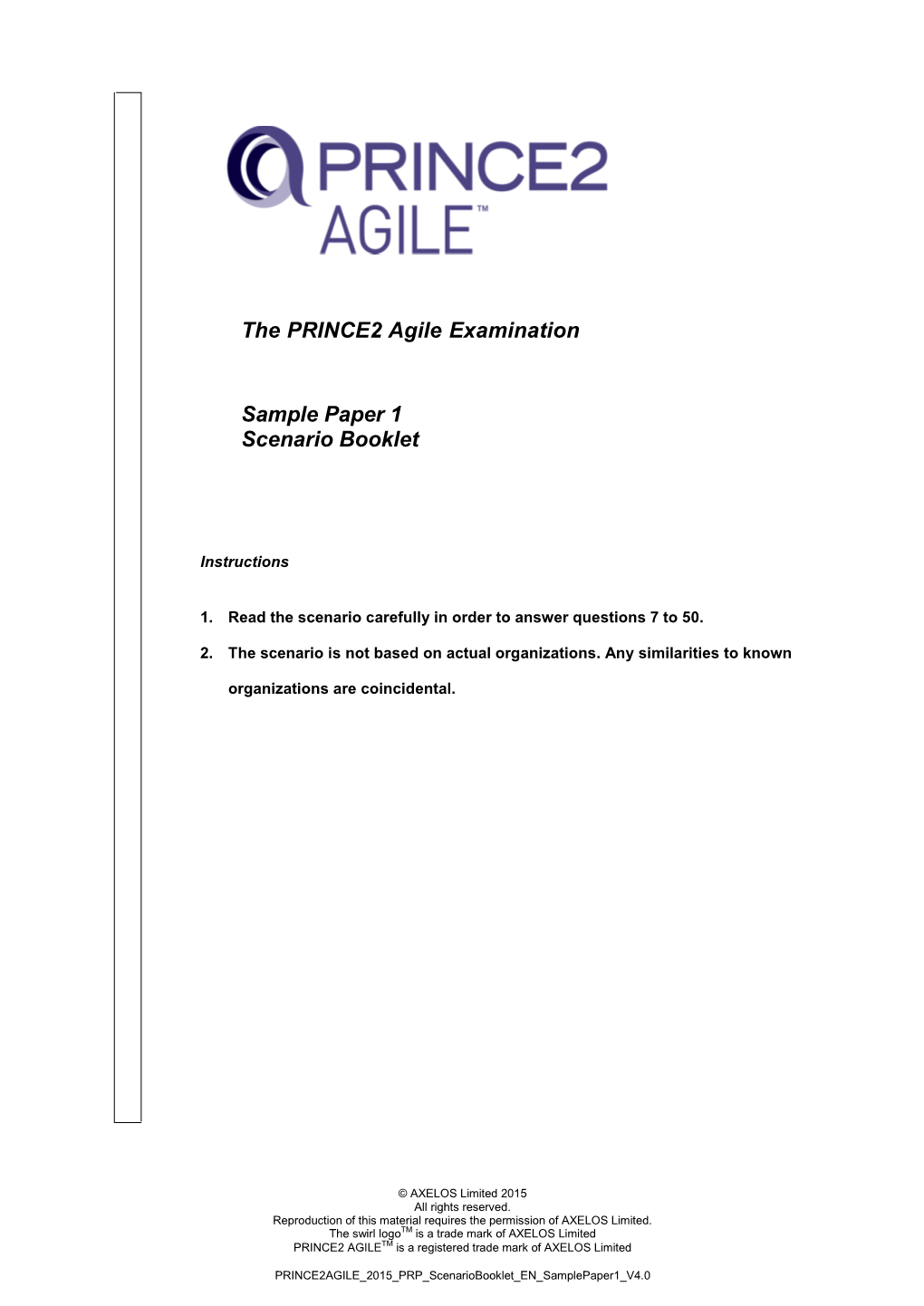 The PRINCE2 Agile Examination Sample Paper 1 Scenario Booklet