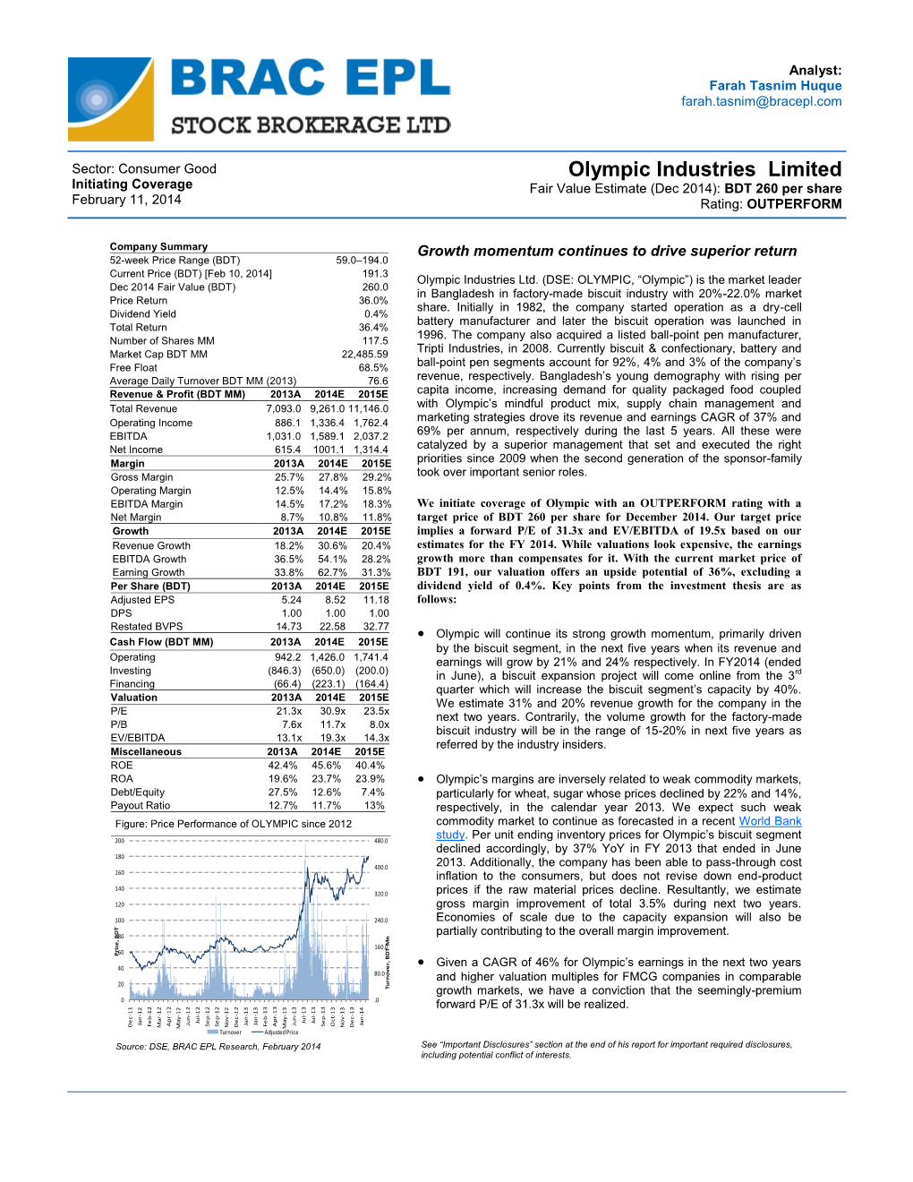 Olympic Industries Limited Initiating Coverage Fair Value Estimate (Dec 2014): BDT 260 Per Share February 11, 2014 Rating: OUTPERFORM