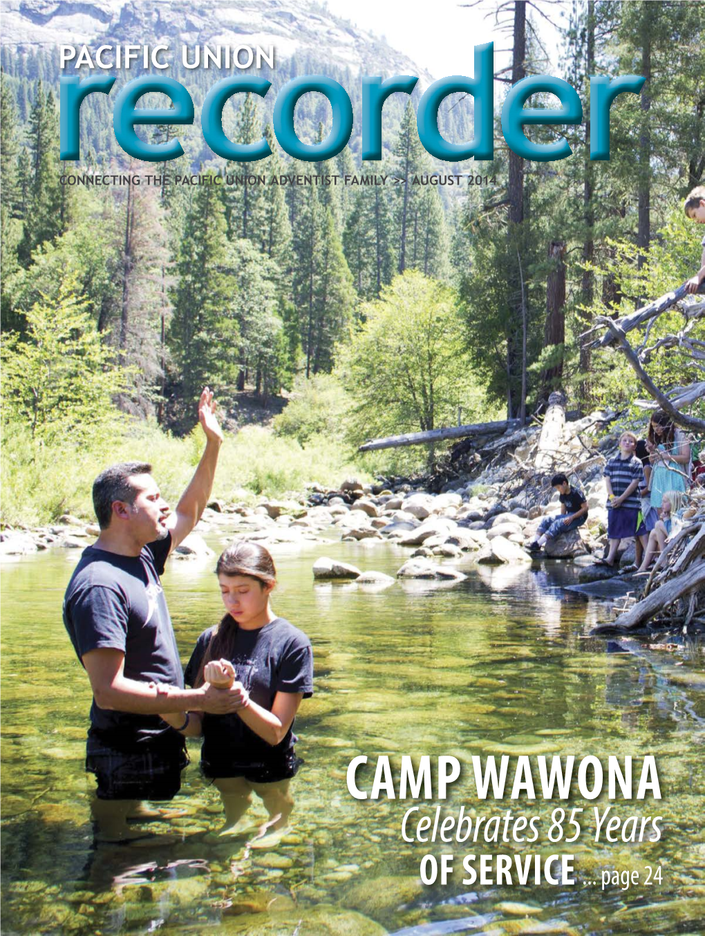 CAMP WAWONA Celebrates 85 Years of SERVICE