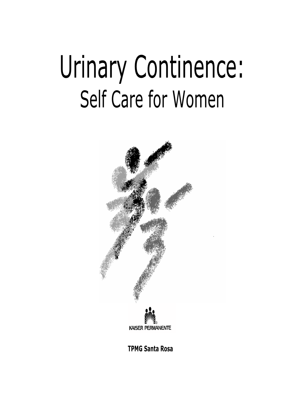 Urinary Continence: Self Care for Women