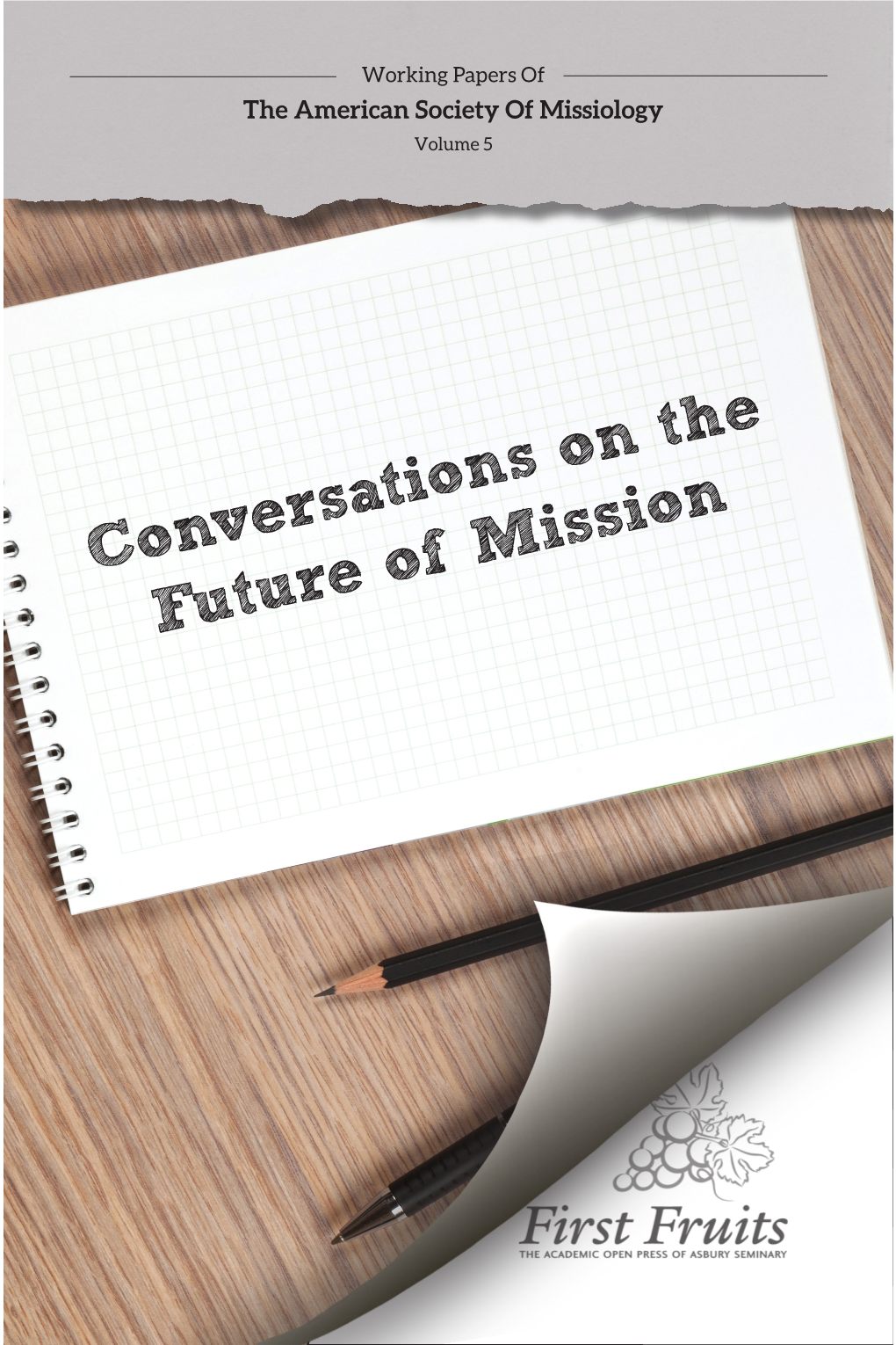 Vol. 5 Conversations on the Future of Mission