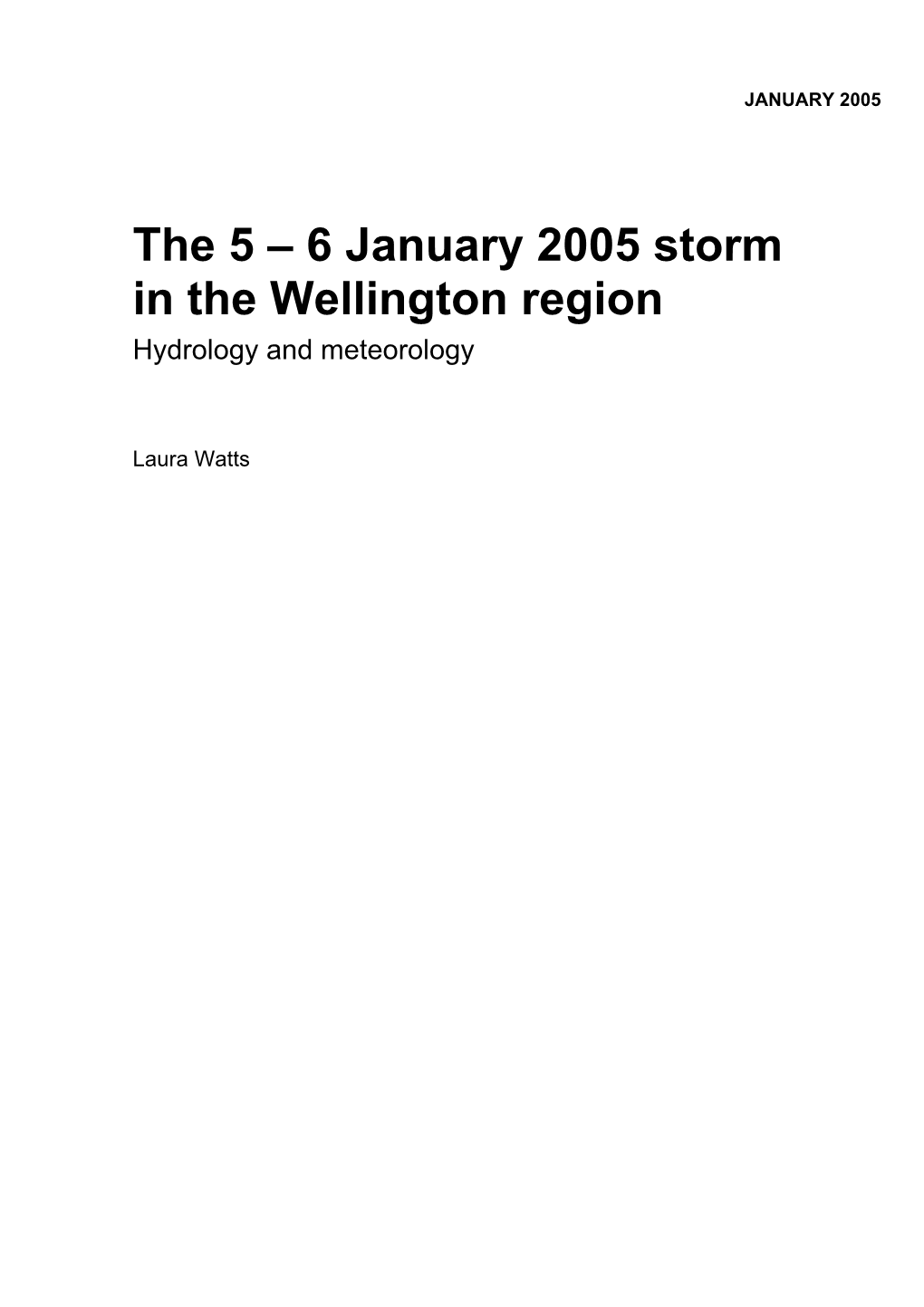 6 January 2005 Storm in the Wellington Region Hydrology and Meteorology