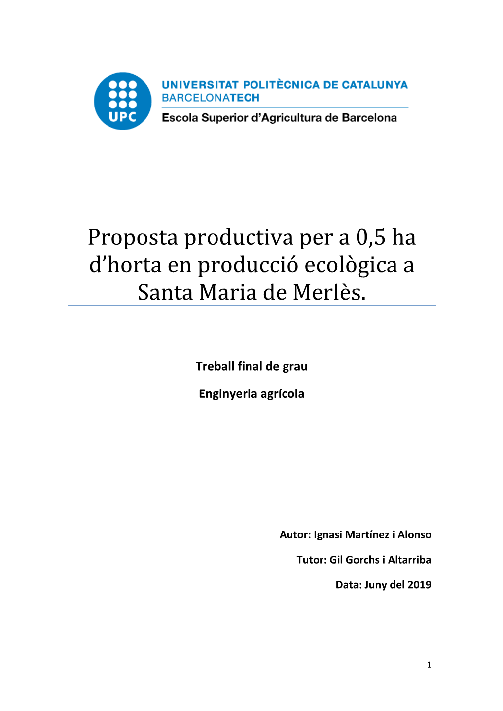 Proposta Productiva Per a 0,5 Ha D'horta En Producció Ecològica a Santa Maria De Merlès