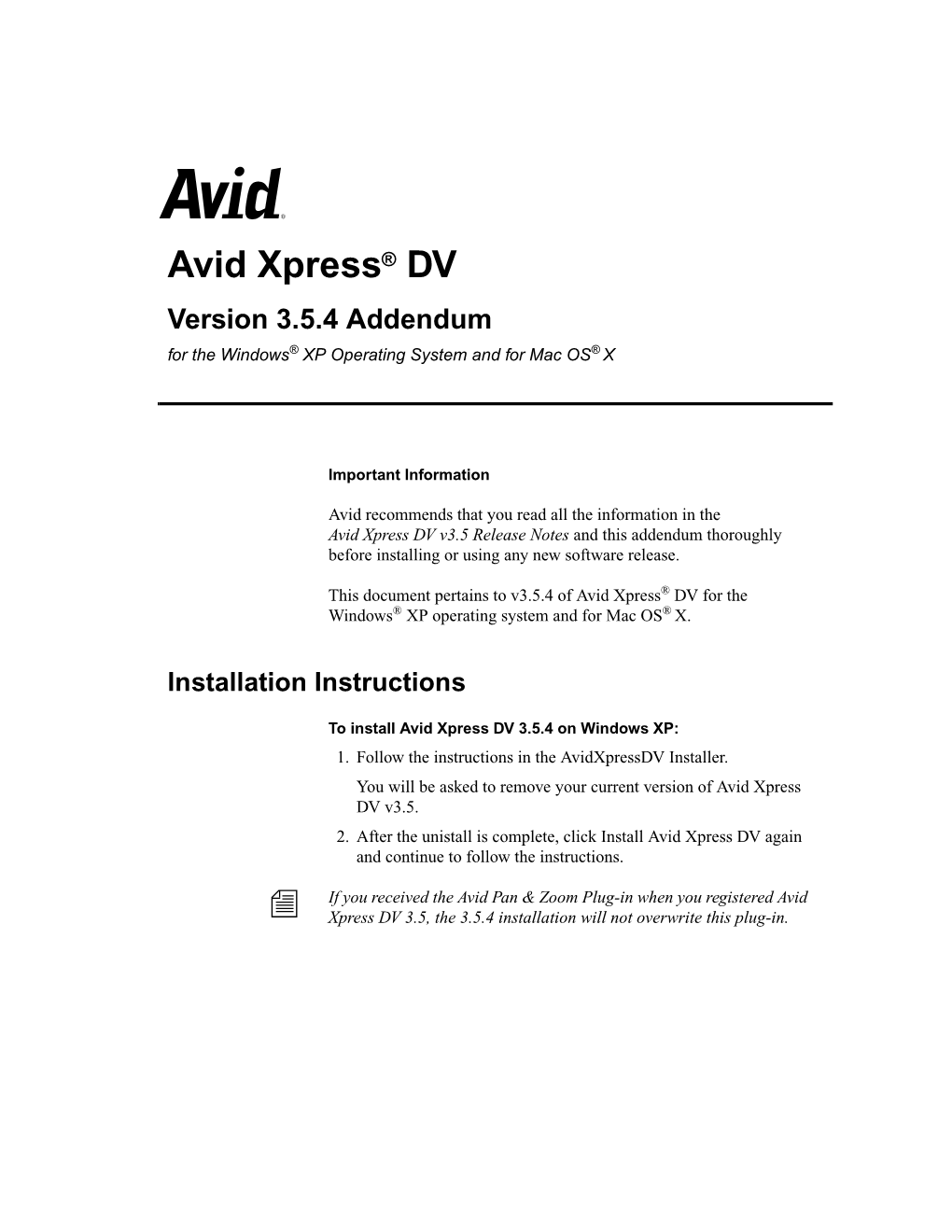 Avid Xpress® DV Version 3.5.4 Addendum for the Windows® XP Operating System and for Mac OS® X