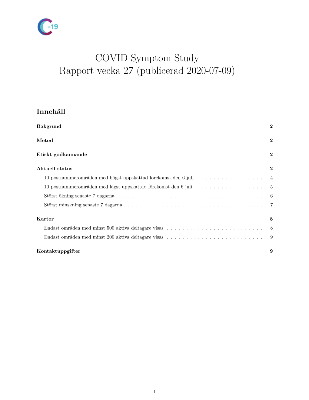 COVID Symptom Study Rapport Vecka 27 (Publicerad 2020-07-09)