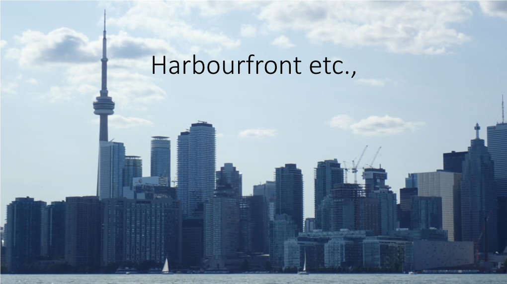 Harbourfront Etc., Toronto’S Harbourfront