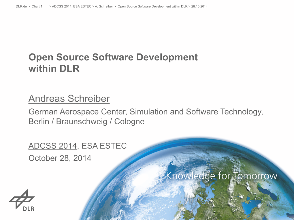 Open Source Software Development Within DLR Andreas Schreiber