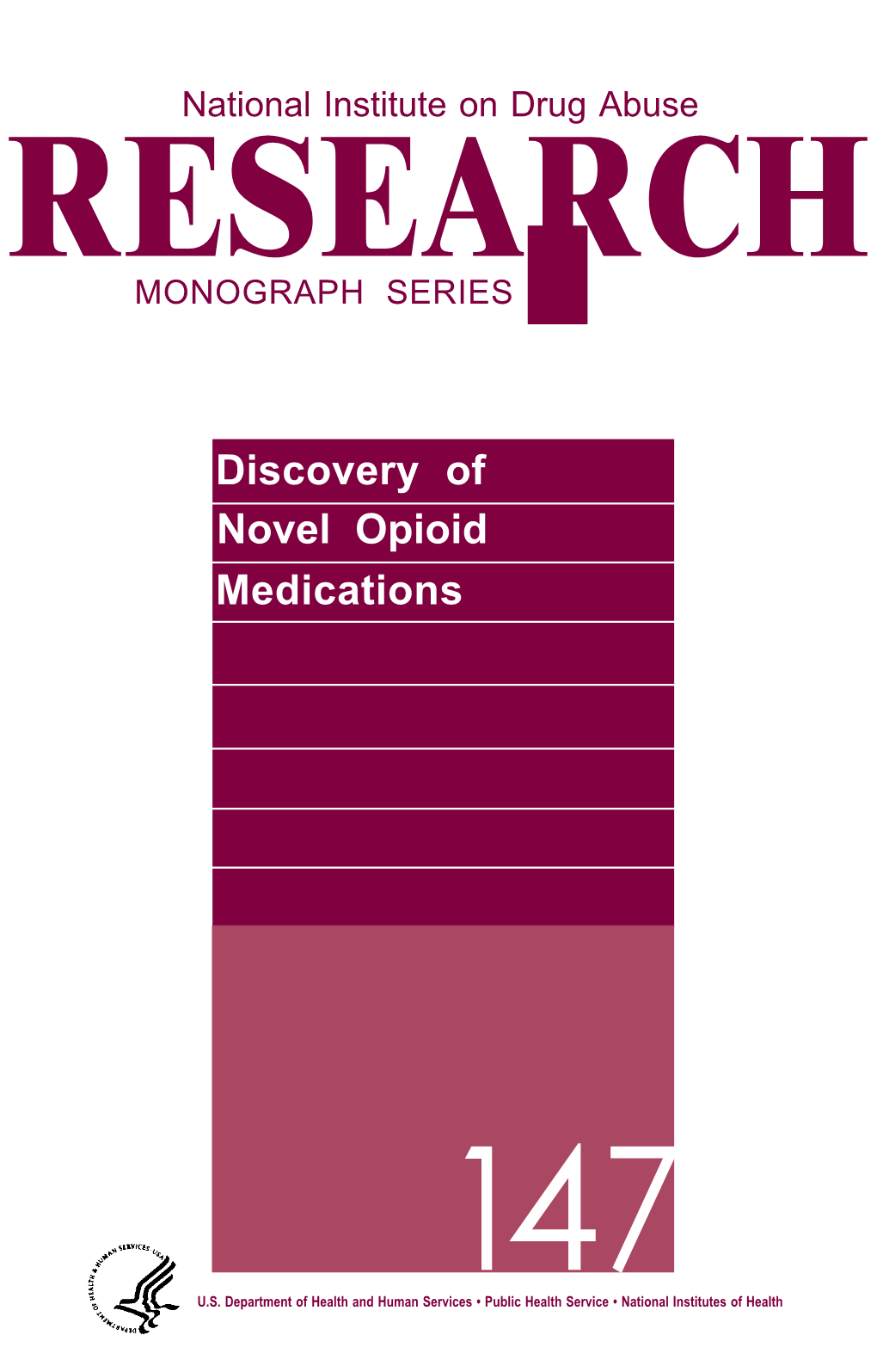 Discovery of Novel Opioid Medications