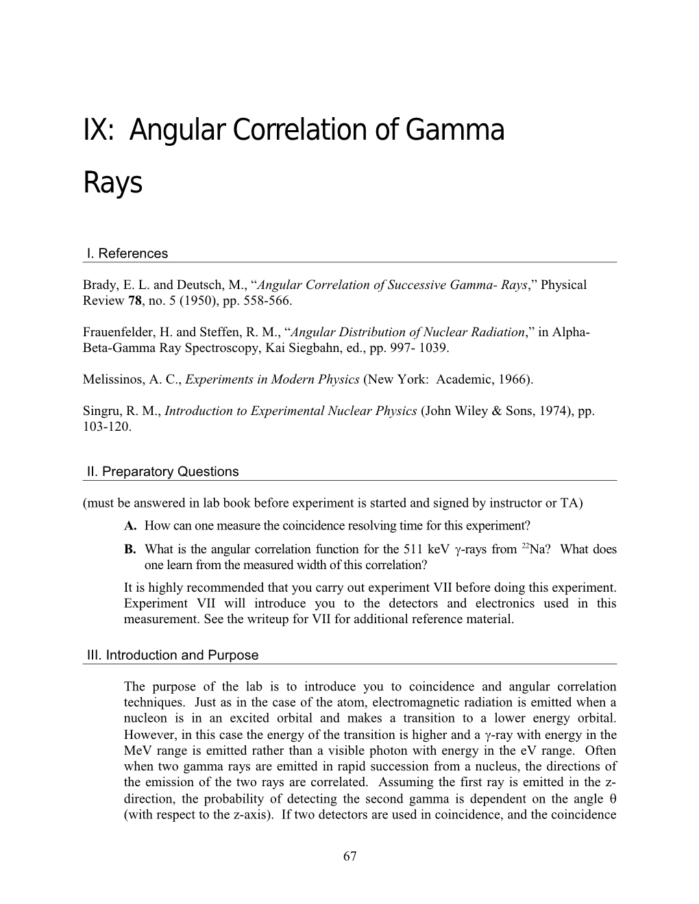 IX Gamma-Gamma Angular Correlation