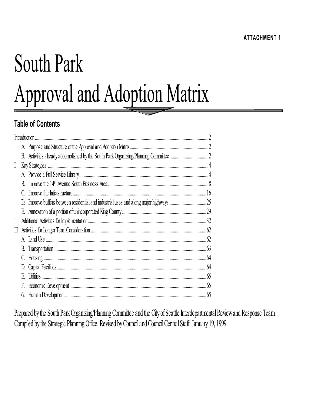 South Park Matrix and Report Back to the City Council’S Utilities and Identified in the Plan