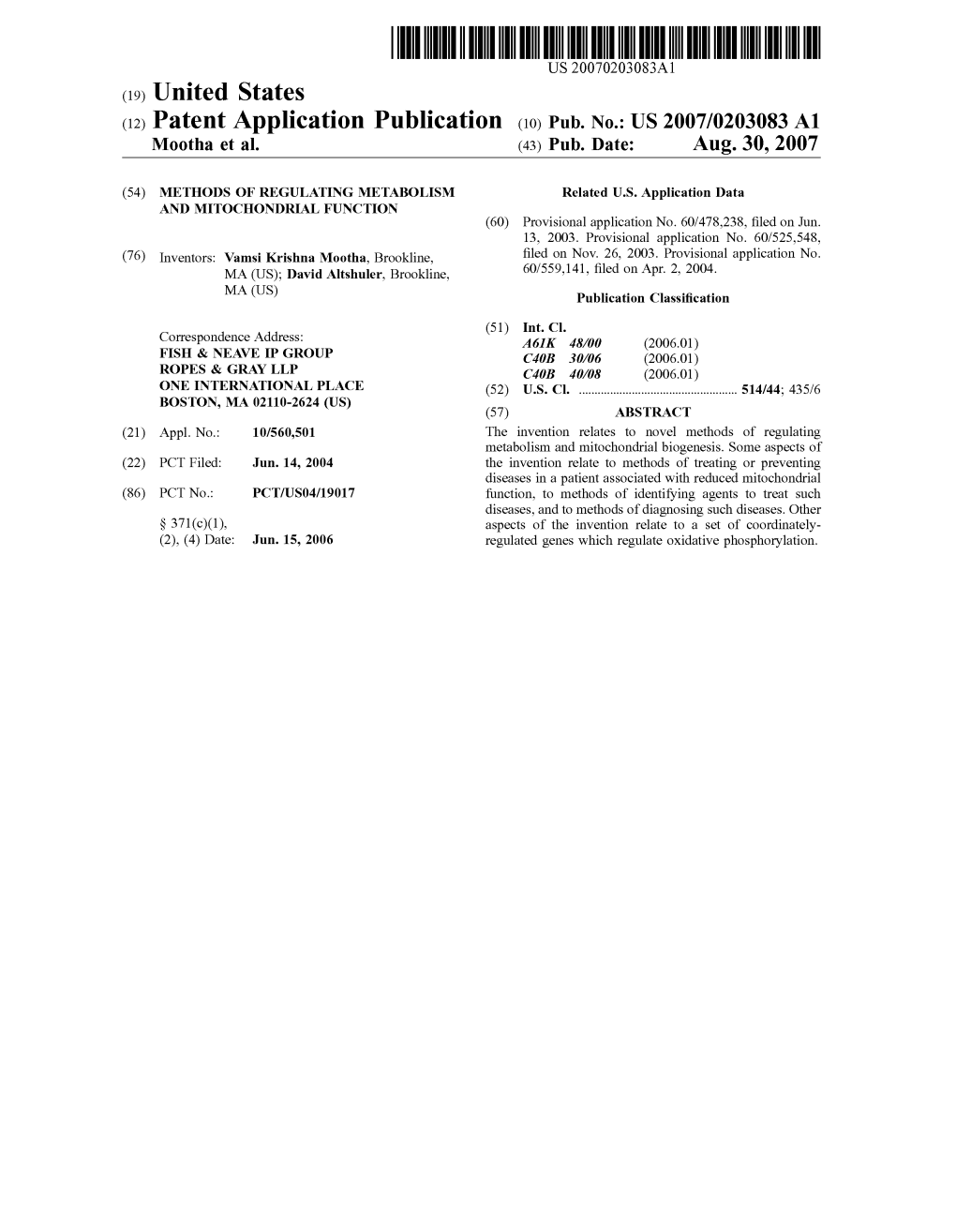 (12) Patent Application Publication (10) Pub. No.: US 2007/0203083 A1 M00tha Et Al