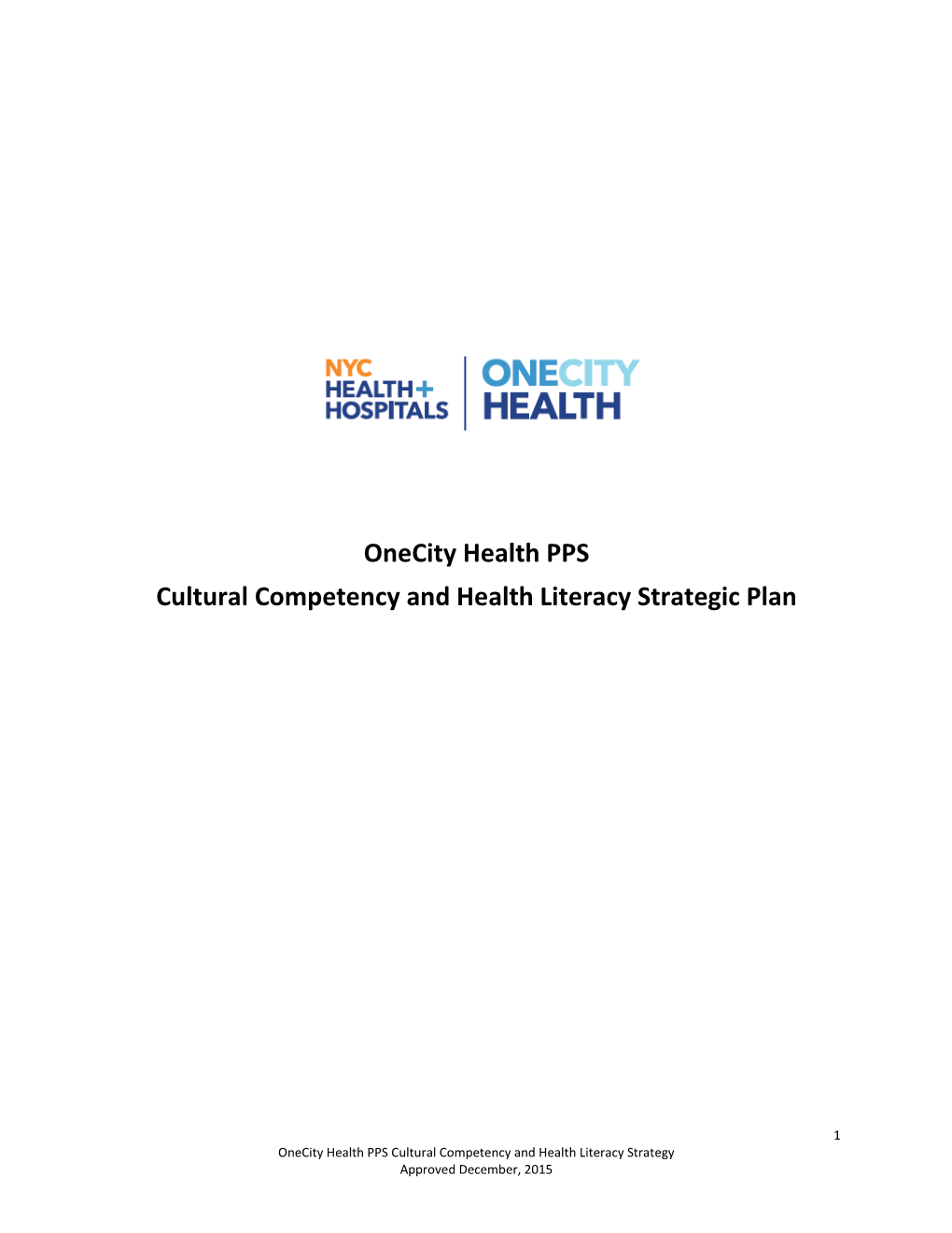 Onecity Health PPS Cultural Competency and Health Literacy Strategic Plan