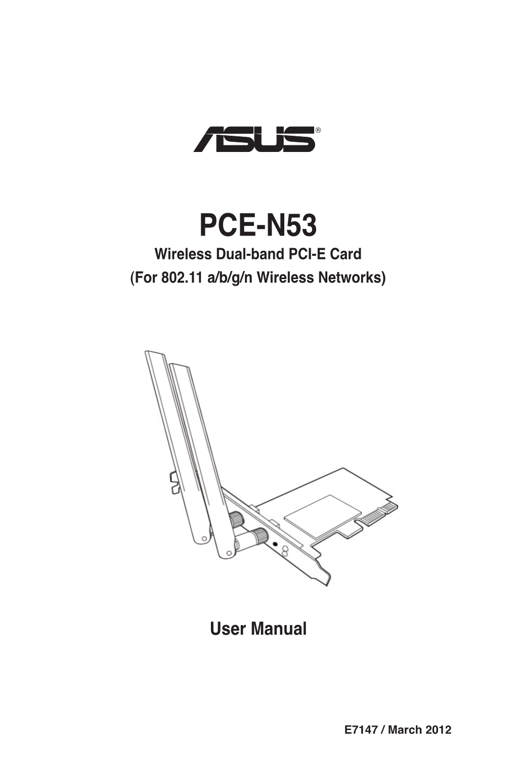 PCE-N53 Wireless Dual-Band PCI-E Card (For 802.11 A/B/G/N Wireless Networks)
