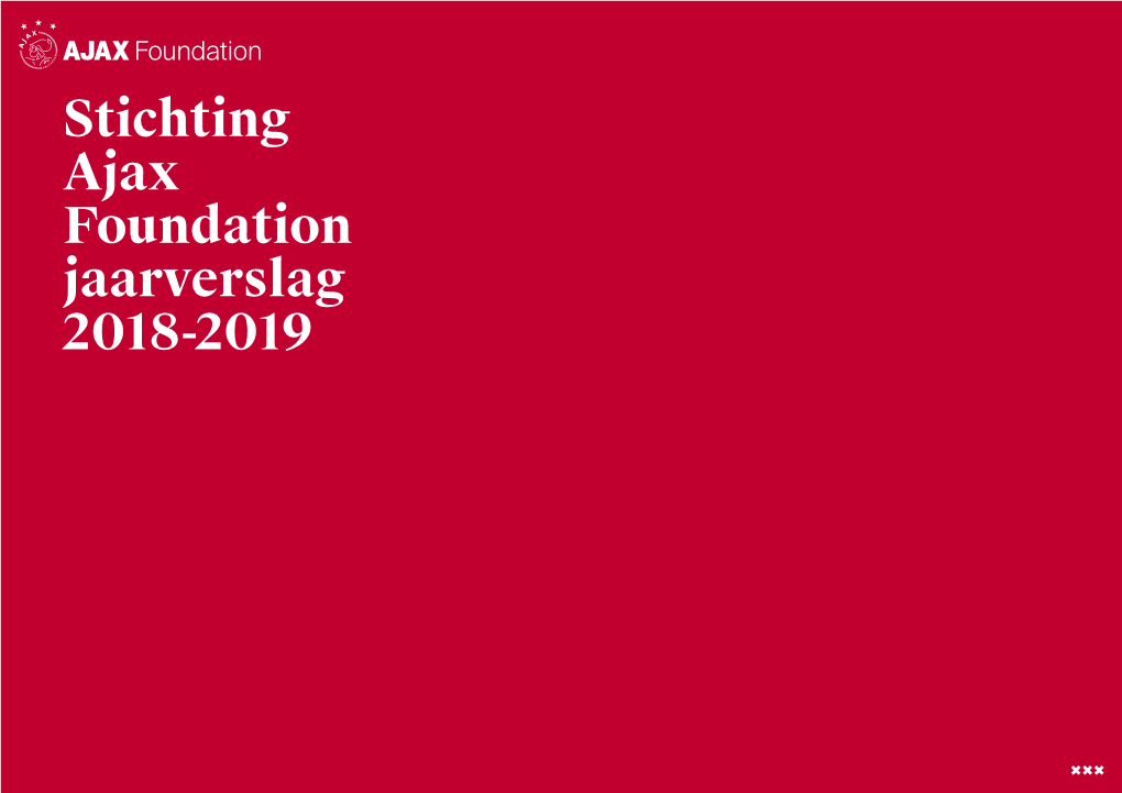 Stichting Ajax Foundation Jaarverslag 2018-2019 Inhoudsopgave