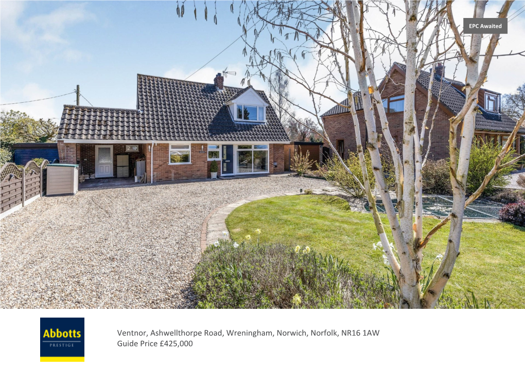 Ventnor, Ashwellthorpe Road, Wreningham, Norwich, Norfolk, NR16 1AW Guide Price £425,000