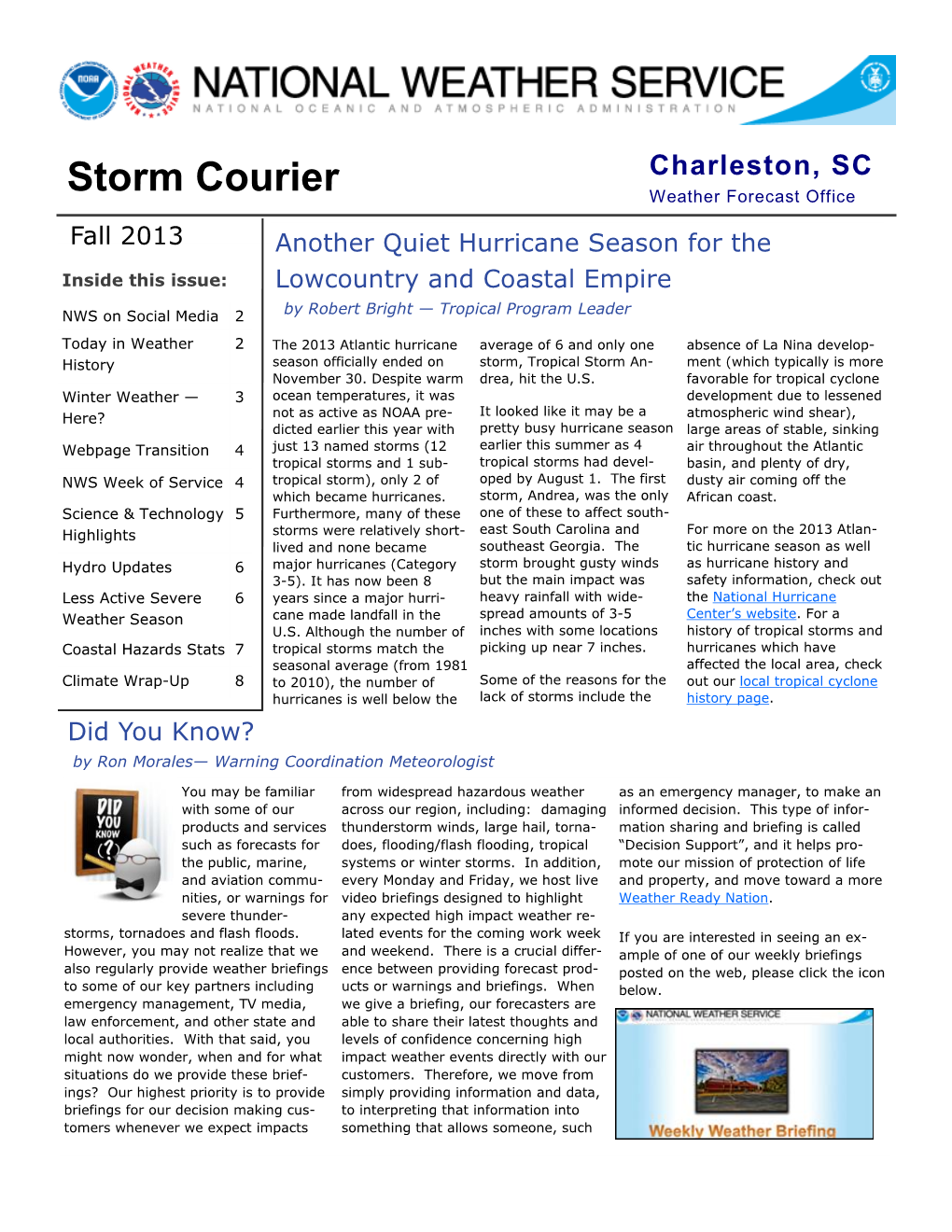 2013 Another Quiet Hurricane Season for the Inside This Issue: Lowcountry and Coastal Empire