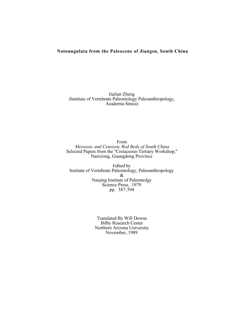 Notoungulata from the Paleocene of Jiangsu, South China Jiajian Zheng (Institute of Vertebrate Paleontology Paleoanthropology, A