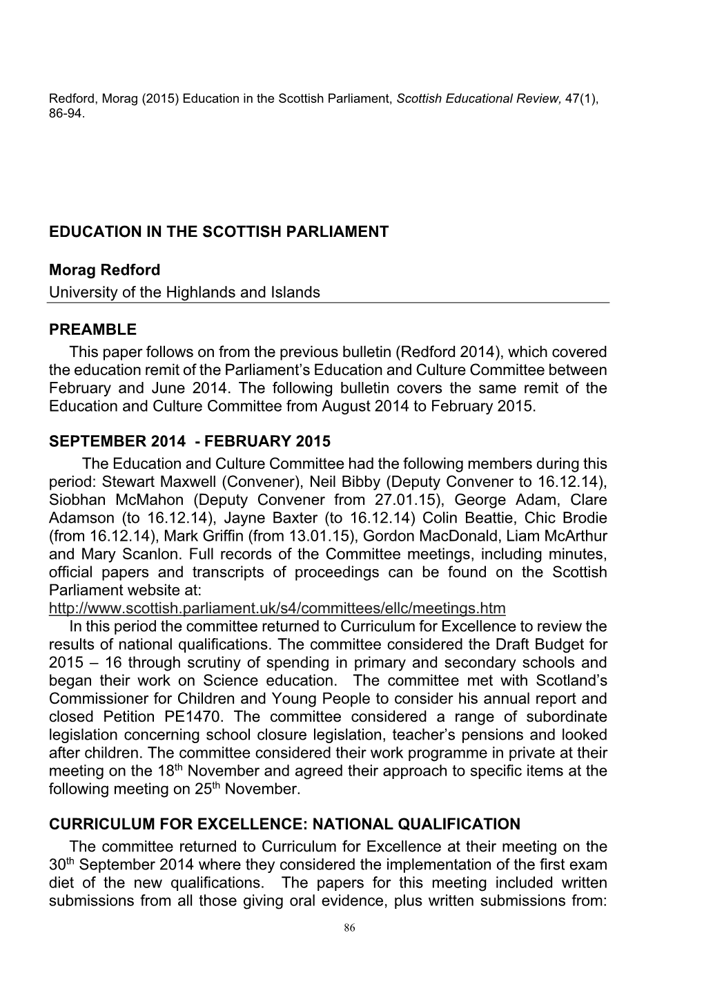 EDUCATION in the SCOTTISH PARLIAMENT Morag Redford