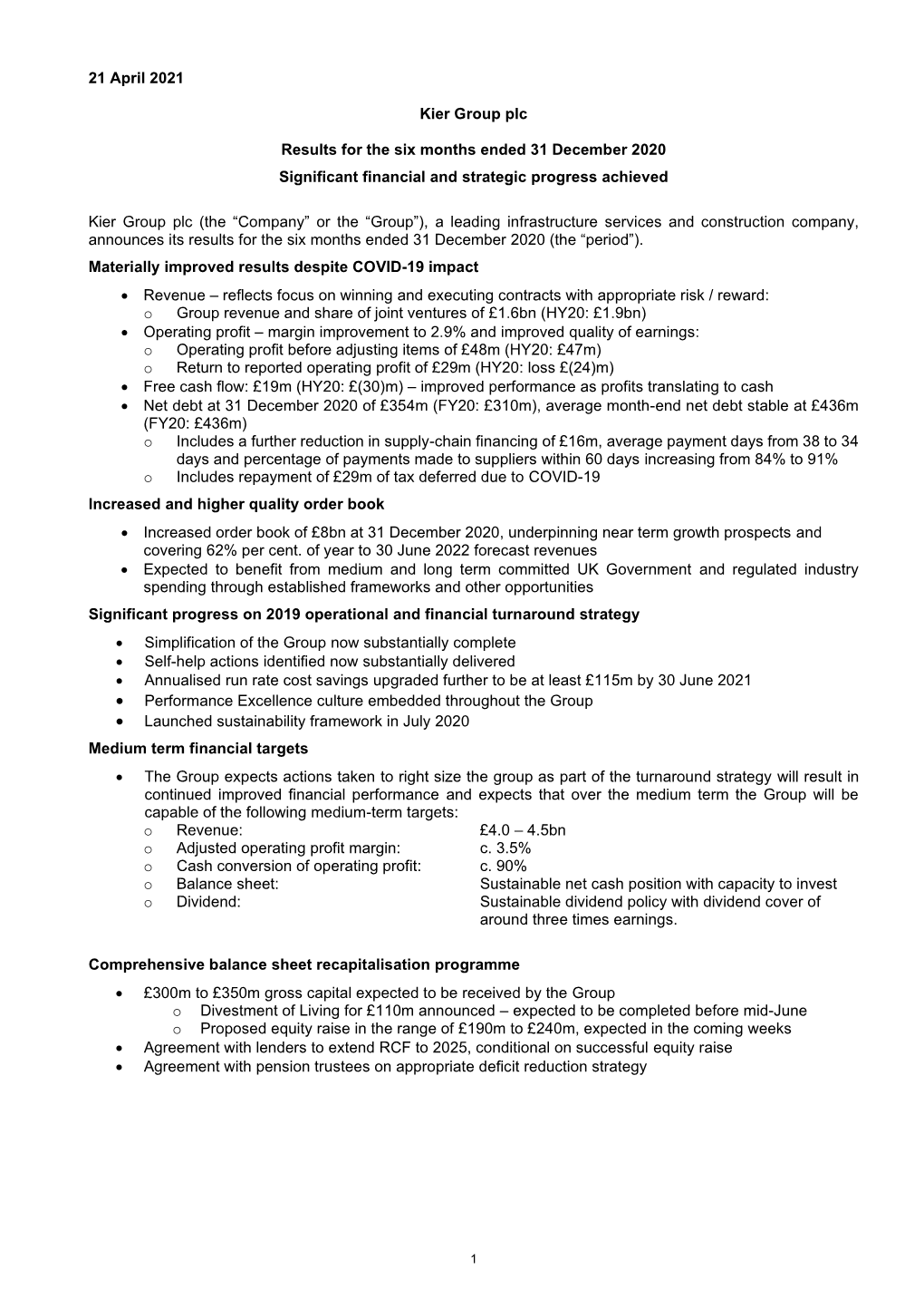 21 April 2021 Kier Group Plc Results for the Six Months Ended 31