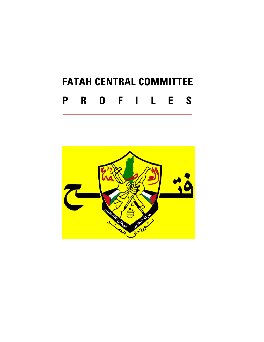 Fatah Central Committee P R O F I L E S