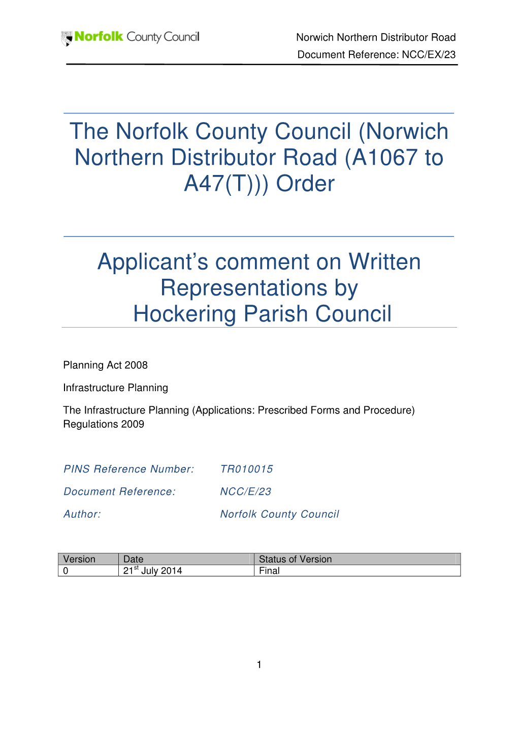 The Norfolk County Council (Norwich Northern Distributor Road (A1067 to A47(T))) Order