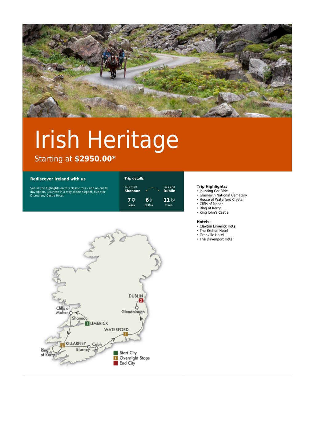 Irish Heritage Starting at $2950.00*