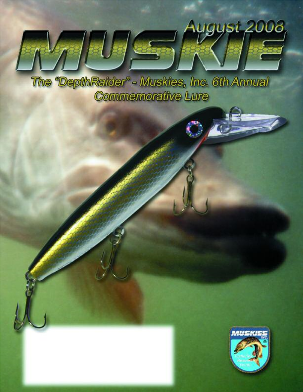 MUSKIE Magazine Staff Magazine August 2008