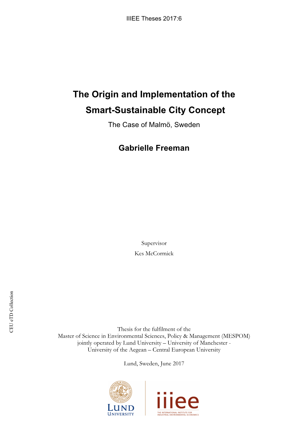 The Origin and Implementation of the Smart-Sustainable City Concept the Case of Malmö, Sweden