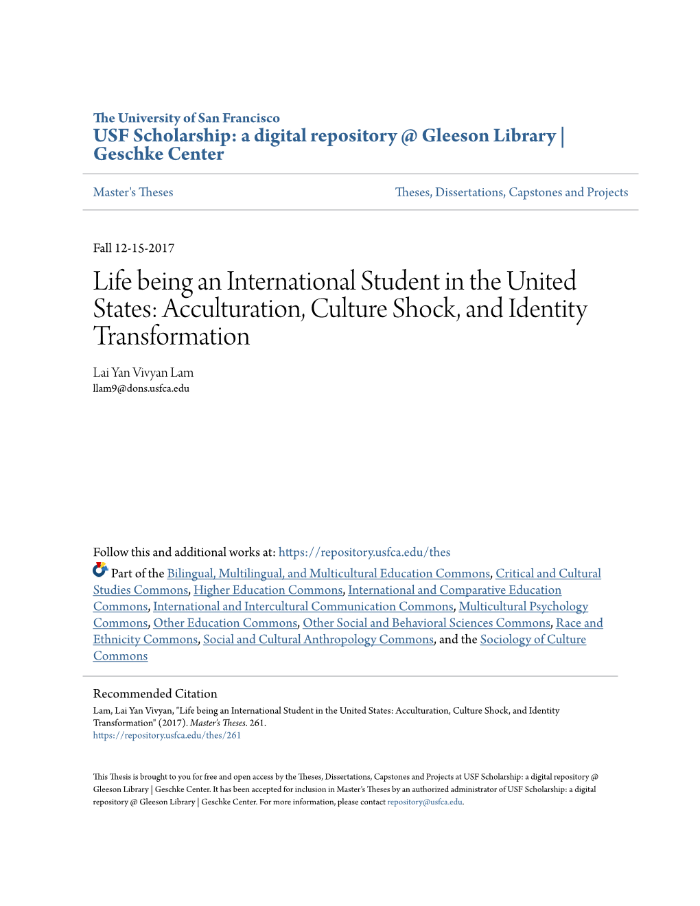 Acculturation, Culture Shock, and Identity Transformation Lai Yan Vivyan Lam Llam9@Dons.Usfca.Edu