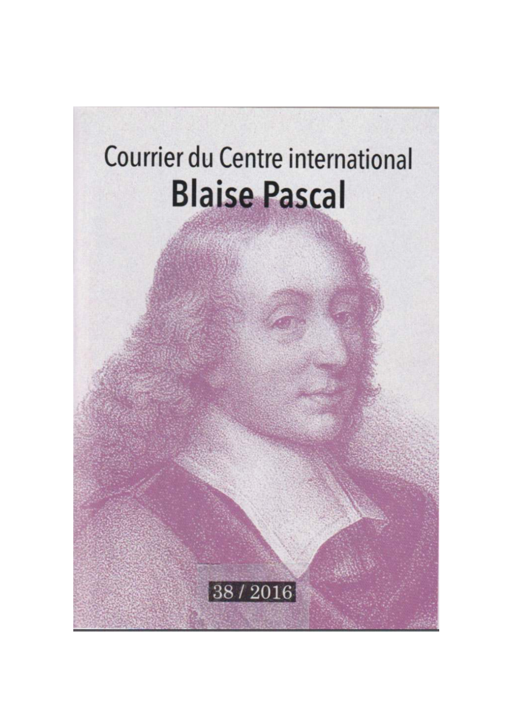 Courrier Du Centre International Blaise Pascal, 38 | 2016 [Online], Online Since 27 November 2019, Connection on 17 May 2020