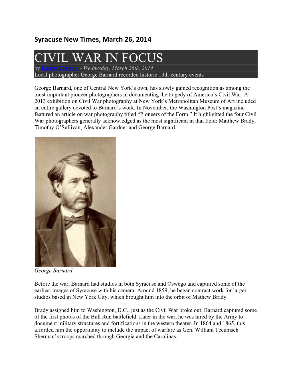 CIVIL WAR in FOCUS by Dennis Connors - Wednesday, March 26Th, 2014 Local Photographer George Barnard Recorded Historic 19Th-Century Events