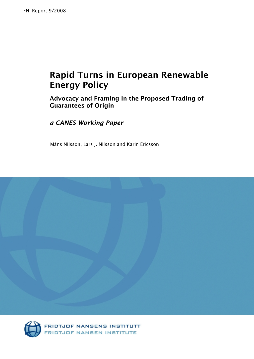 Rapid Turns in European Renewable Energy Policy