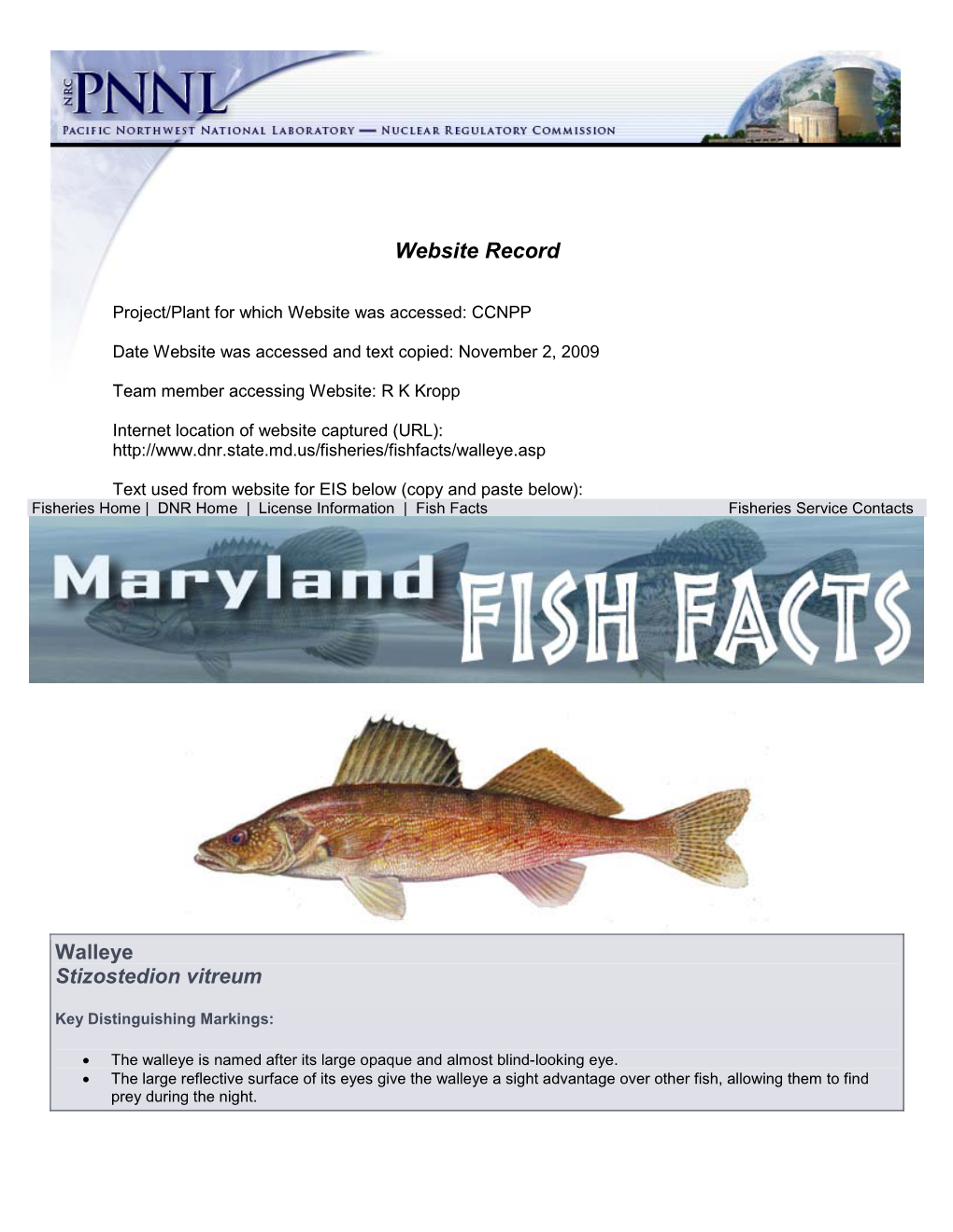 Maryland DNR Fishfacts on Walleye, 2009. Calvert Cliffs Website 2009