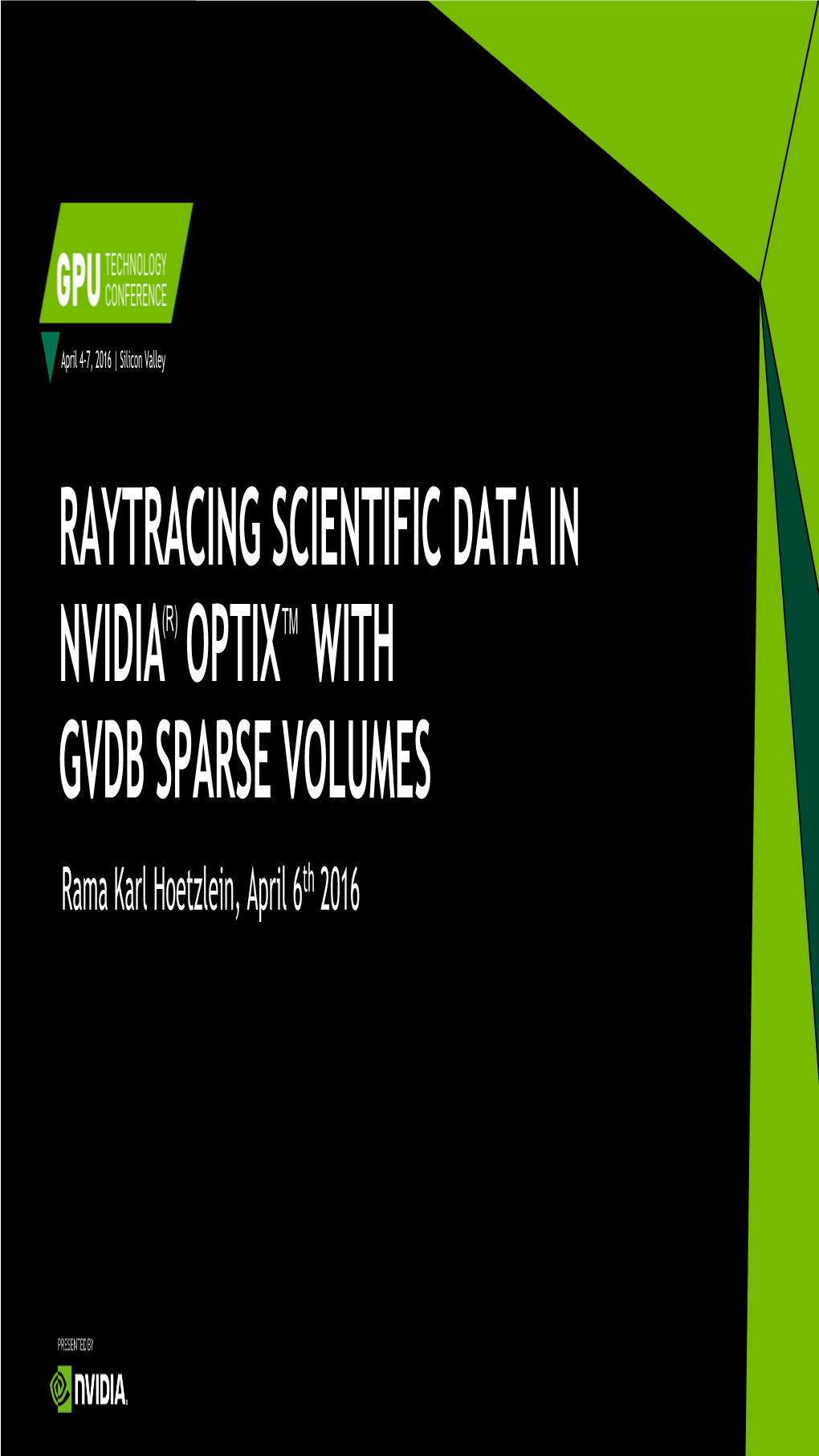 Raytracing Scientific Data in Nvidia Optix with Gvdb