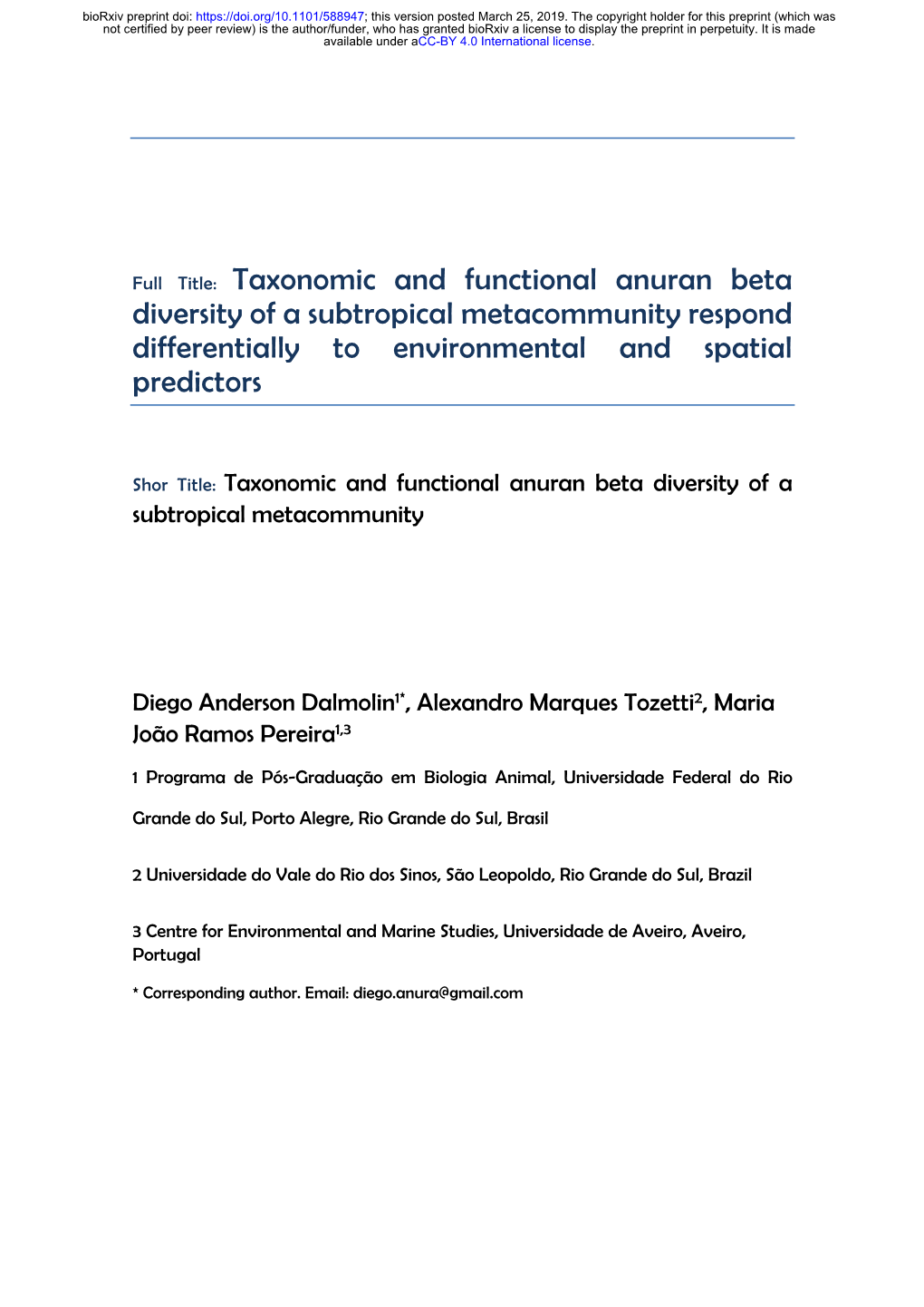 Taxonomic and Functional Anuran Beta Diversity of a Subtropical Metacommunity Respond Differentially to Environmental and Spatial Predictors